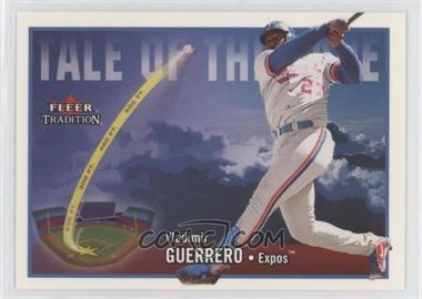 2003 Fleer Tradition Update - [Base] #U285 - Tale of the Tape - Vladimir Guerrero