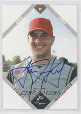 2003 Just Minors Just Rookies - [Base] - Autographs #29 - Jason Hirsh /375