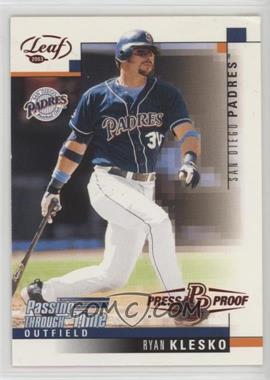 2003 Leaf - [Base] - Press Proof Red #269 - Ryan Klesko