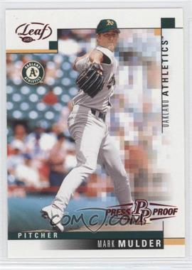 2003 Leaf - [Base] - Press Proof Red #83 - Mark Mulder