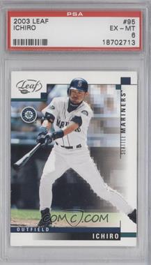 2003 Leaf - [Base] #95 - Ichiro [PSA 6 EX‑MT]