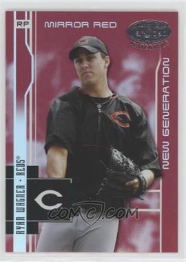 2003 Leaf Certified Materials - [Base] - Mirror Red #258 - New Generation - Ryan Wagner /100