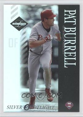 2003 Leaf Limited - [Base] - Silver Spotlight #35 - Pat Burrell /100