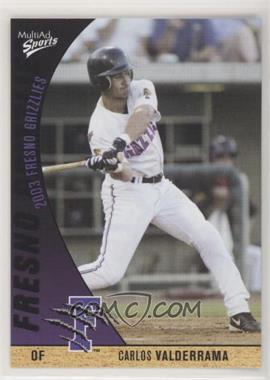 2003 MultiAd Sports Fresno Grizzlies - [Base] #26 - Carlos Valderrama