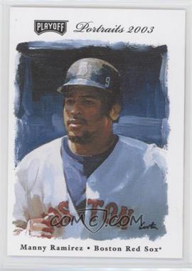 2003 Playoff Portraits - [Base] - Beckett Insert Samples #4 - Manny Ramirez