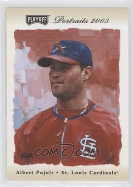 2003 Playoff Portraits - [Base] - Beige #31 - Albert Pujols /250