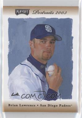 2003 Playoff Portraits - [Base] - Bronze Autographs #123 - Brian Lawrence /100