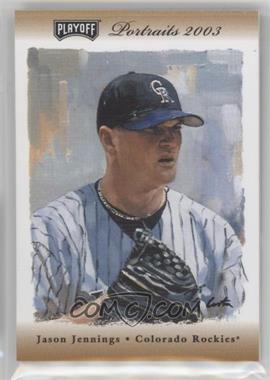 2003 Playoff Portraits - [Base] - Bronze Materials #9 - Jason Jennings /100