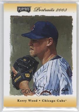 2003 Playoff Portraits - [Base] - Gold Materials #44 - Kerry Wood /25