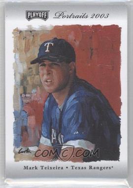 2003 Playoff Portraits - [Base] - Silver Autographs #49 - Mark Teixeira /15