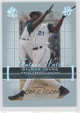 2003 SP Authentic - [Base] #215 - Delmon Young /699