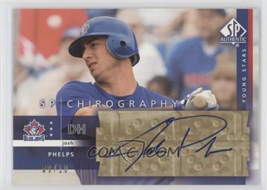 2003 SP Authentic - Chirography - Gold #JP - Josh Phelps /10