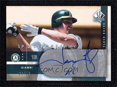 2003 SP Authentic - Chirography Flash Backs - Silver #JA - Jason Giambi /50