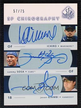 2003 SP Authentic - Chirography Triple Autographs #ISG - Ichiro Suzuki, Sammy Sosa, Jason Giambi /75