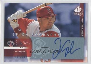 2003 SP Authentic - Chirography World Series Heroes #TI - Tim Salmon /245