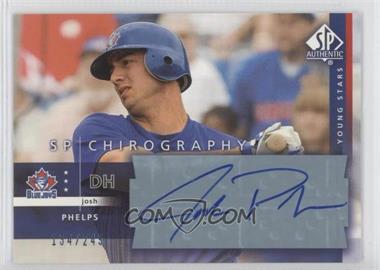 2003 SP Authentic - Chirography Young Stars #JP - Josh Phelps /245