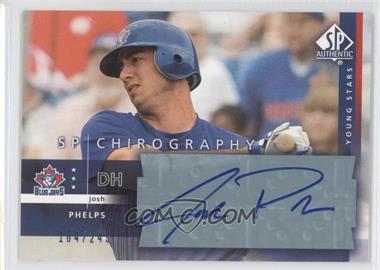 2003 SP Authentic - Chirography Young Stars #JP - Josh Phelps /245