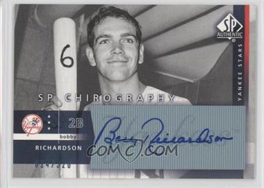 2003 SP Authentic - Chirography #BR - Bobby Richardson /320