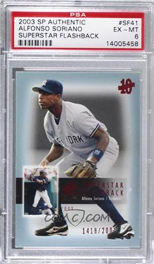 2003 SP Authentic - Superstar Flashbacks #SF41 - Alfonso Soriano /2003 [PSA 6 EX‑MT]