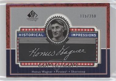 2003 SP Legendary Cuts - Historical Impressions #L-HW - Honus Wagner /350 [EX to NM]