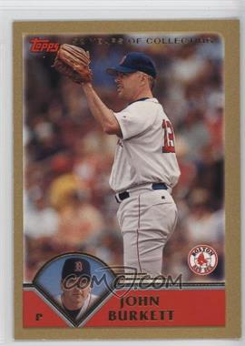 2003 Topps - [Base] - Gold #444 - John Burkett /2003