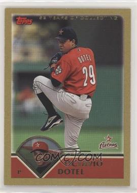 2003 Topps - [Base] - Gold #503 - Octavio Dotel /2003