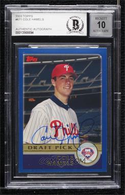 2003 Topps - [Base] #671 - Draft Pick - Cole Hamels [BAS BGS Authentic]