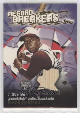2003 Topps - Series 1 Record Breakers - Relics #RBR-FR - Frank Robinson