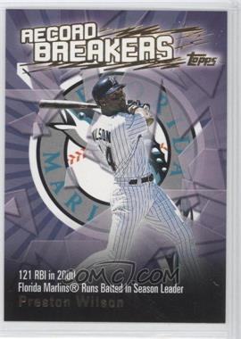 2003 Topps - Series 1 Record Breakers #RB-PW - Preston Wilson