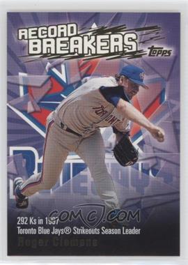 2003 Topps - Series 1 Record Breakers #RB-RC - Roger Clemens