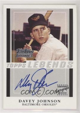 2003 Topps - Team Topps Legends Autographs #TT-DJ - Davey Johnson [EX to NM]