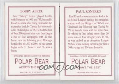 2003 Topps 205 - Triple Folders - Polar Bear Back #TF20 - Paul Konerko, Bobby Abreu