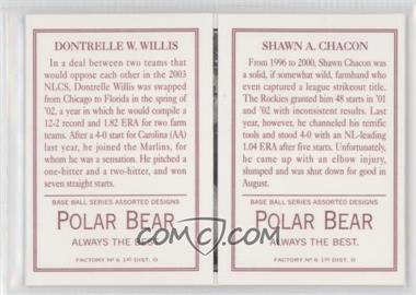2003 Topps 205 - Triple Folders - Polar Bear Back #TF90 - Dontrelle Willis, Shawn Chacon
