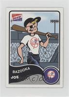 Bazooka Joe (New York Yankees)