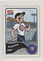 Bazooka Joe (Chicago Cubs)