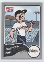 Bazooka Joe (San Francisco Giants)