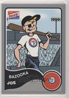 Bazooka Joe (Texas Rangers)