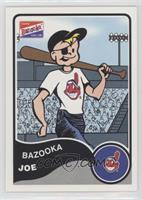 Bazooka Joe (Cleveland Indians)