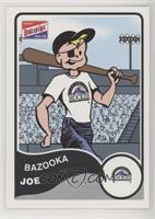 Bazooka Joe (Colorado Rockies)