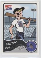 Bazooka Joe (Detroit Tigers)