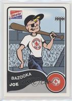 Bazooka Joe (Boston Red Sox)