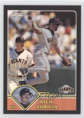 2003 Topps Chrome - [Base] - Black Refractor #249 - Rich Aurilia /199