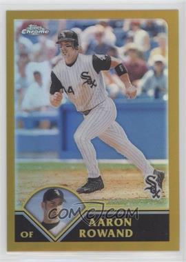 2003 Topps Chrome - [Base] - Gold Refractor #126 - Aaron Rowand /449