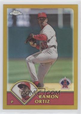 2003 Topps Chrome - [Base] - Gold Refractor #168 - Ramon Ortiz /449