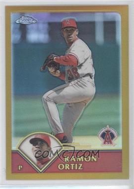 2003 Topps Chrome - [Base] - Gold Refractor #168 - Ramon Ortiz /449