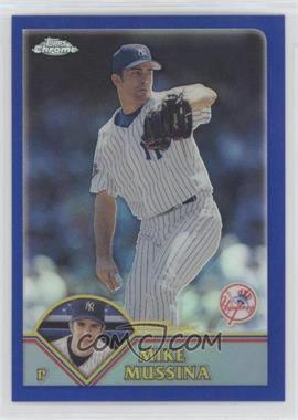 2003 Topps Chrome - [Base] - Refractor #157 - Mike Mussina /699
