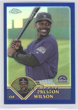 2003 Topps Chrome - [Base] - Refractor #347 - Preston Wilson /699