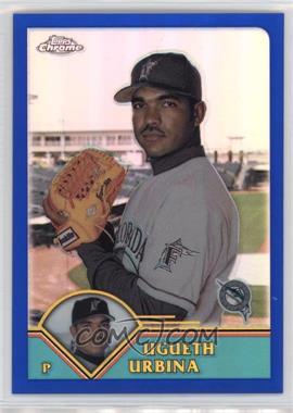 2003 Topps Chrome Traded & Rookies - [Base] - Refractor #T87 - Ugueth Urbina