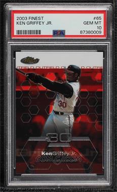 2003 Topps Finest - [Base] #65 - Ken Griffey Jr. [PSA 10 GEM MT]