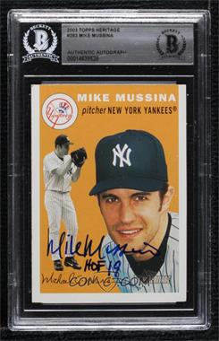 2003 Topps Heritage - [Base] #283 - Mike Mussina [BAS BGS Authentic]